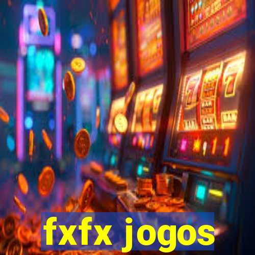 fxfx jogos